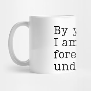 by you i am forever undone - cardan greenbriar Mug